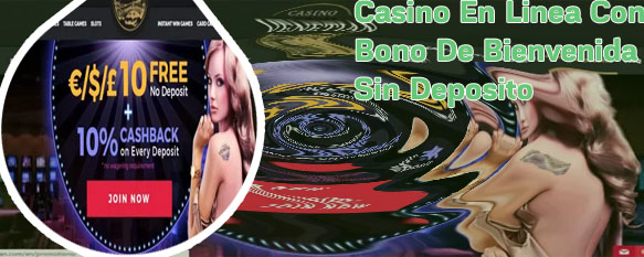 Casino en linea con bono de bienvenida sin deposito