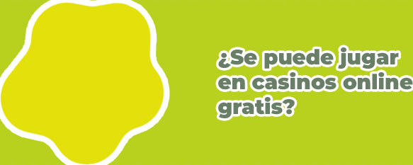 Casino para jugar online gratis