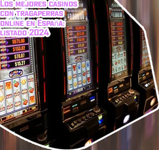 Casinos tragamonedas