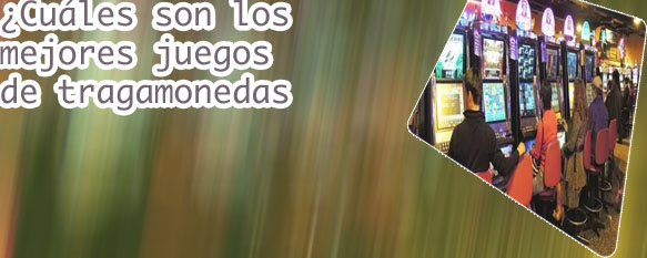 Juegos tragamonedas casino