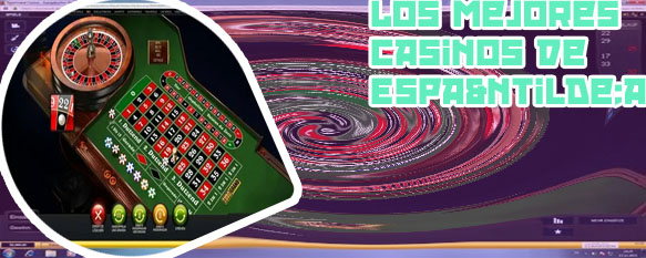 Mejores casinos de españa